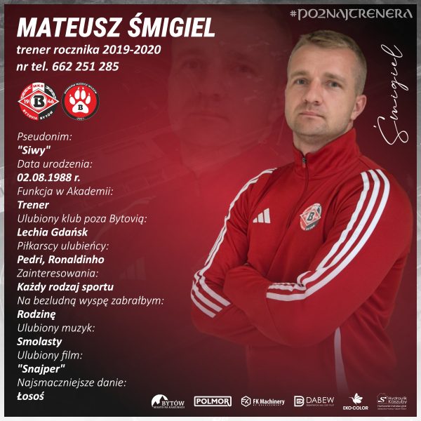 AKADEMIA / POZNAJ TRENERA – MATEUSZ ŚMIGIEL