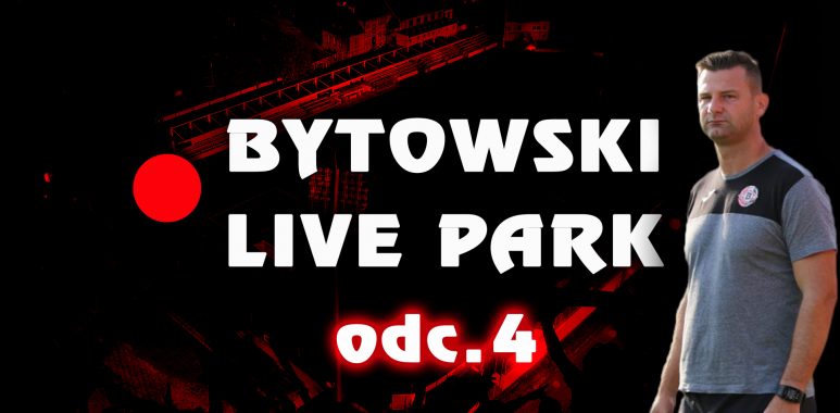 bytowski live park odc. 4